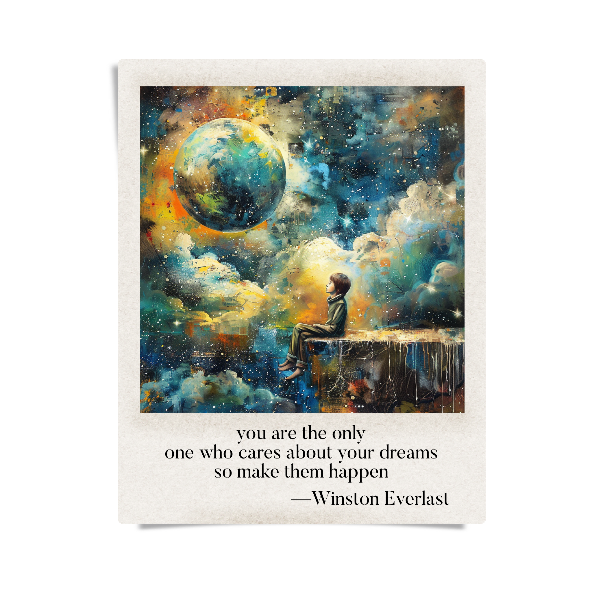you are the only / one who cares about your dreams / so make them happen — haiga by Winston Everlast