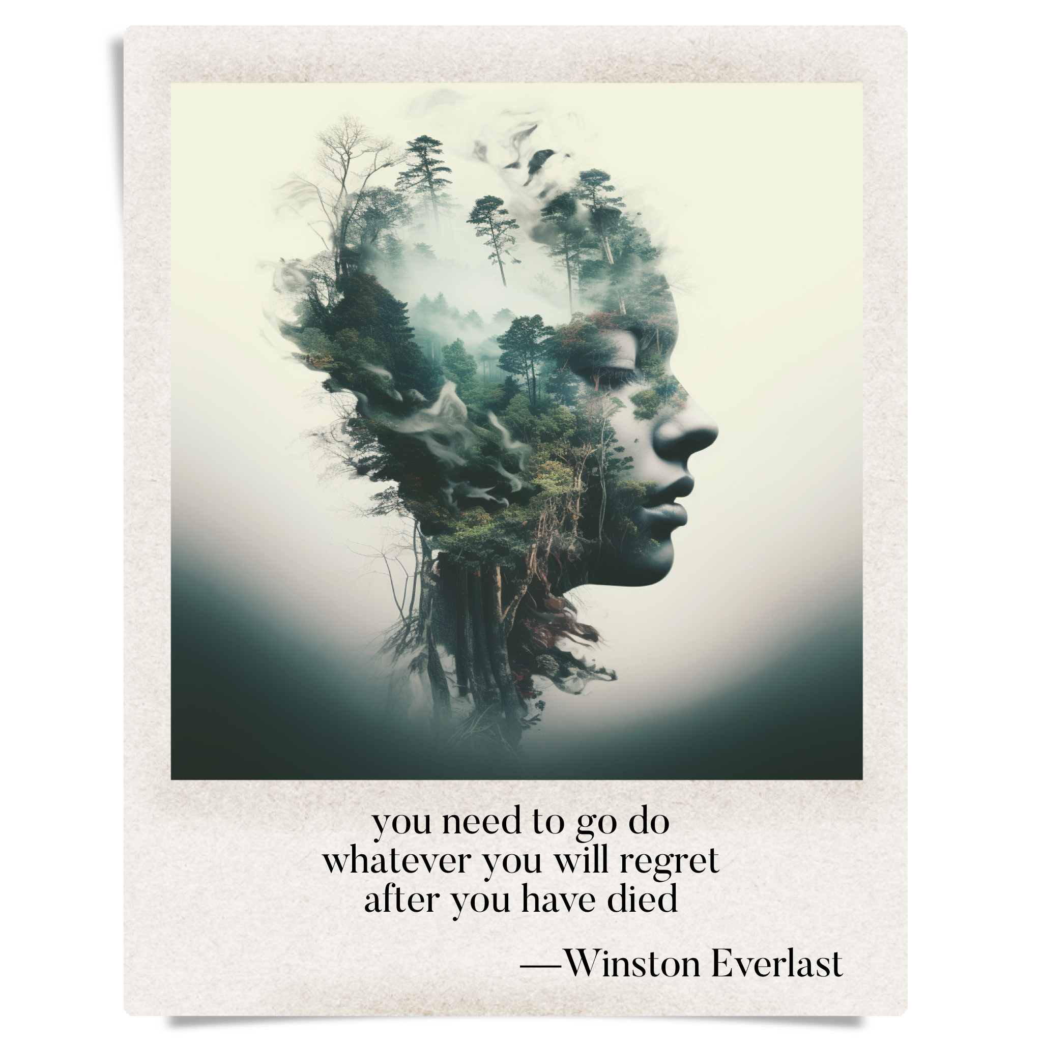 you need to go do / whatever you will regret / after you have died — haiga by Winston Everlast