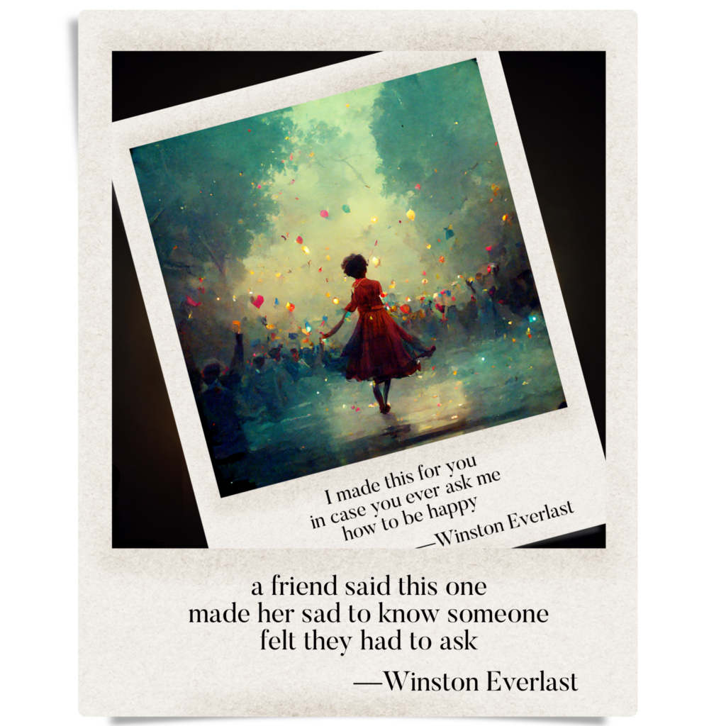 a friend said this one / made her sad to know someone / felt they had to ask — haiga by Winston Everlast