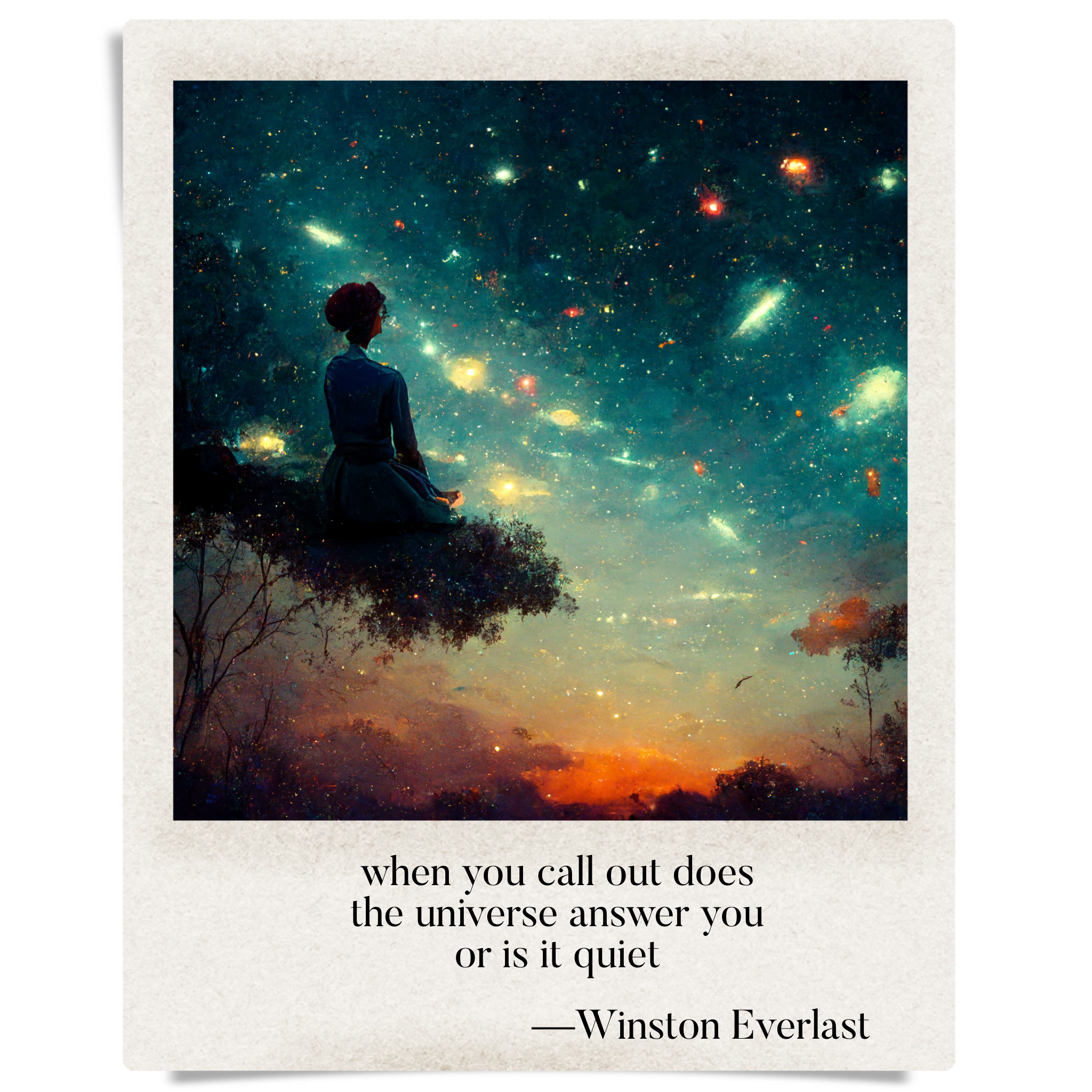 when you call out does / the universe answer you / or is it quiet — haiga by Winston Everlast