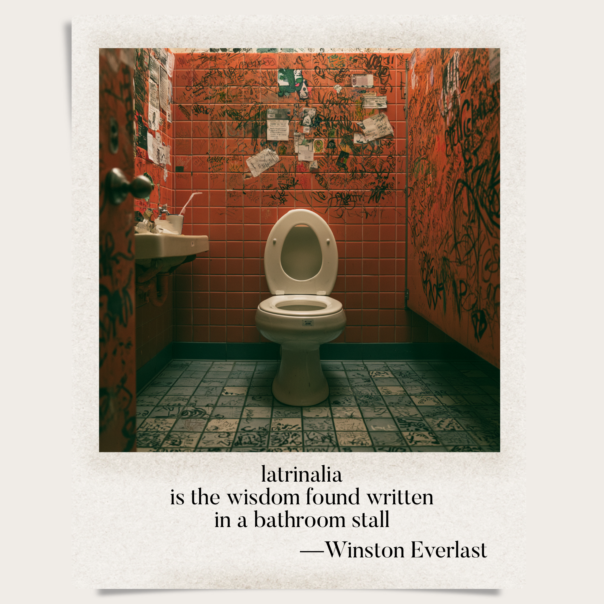 latrinalia / is the wisdom found written / in a bathroom stall — haiga by Winston Everlast