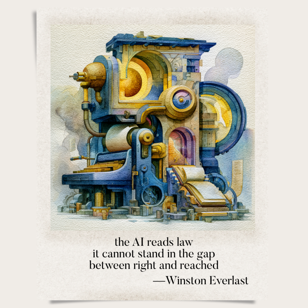 the AI reads law / it cannot stand in the gap / between right and reached — haiga by Winston Everlast