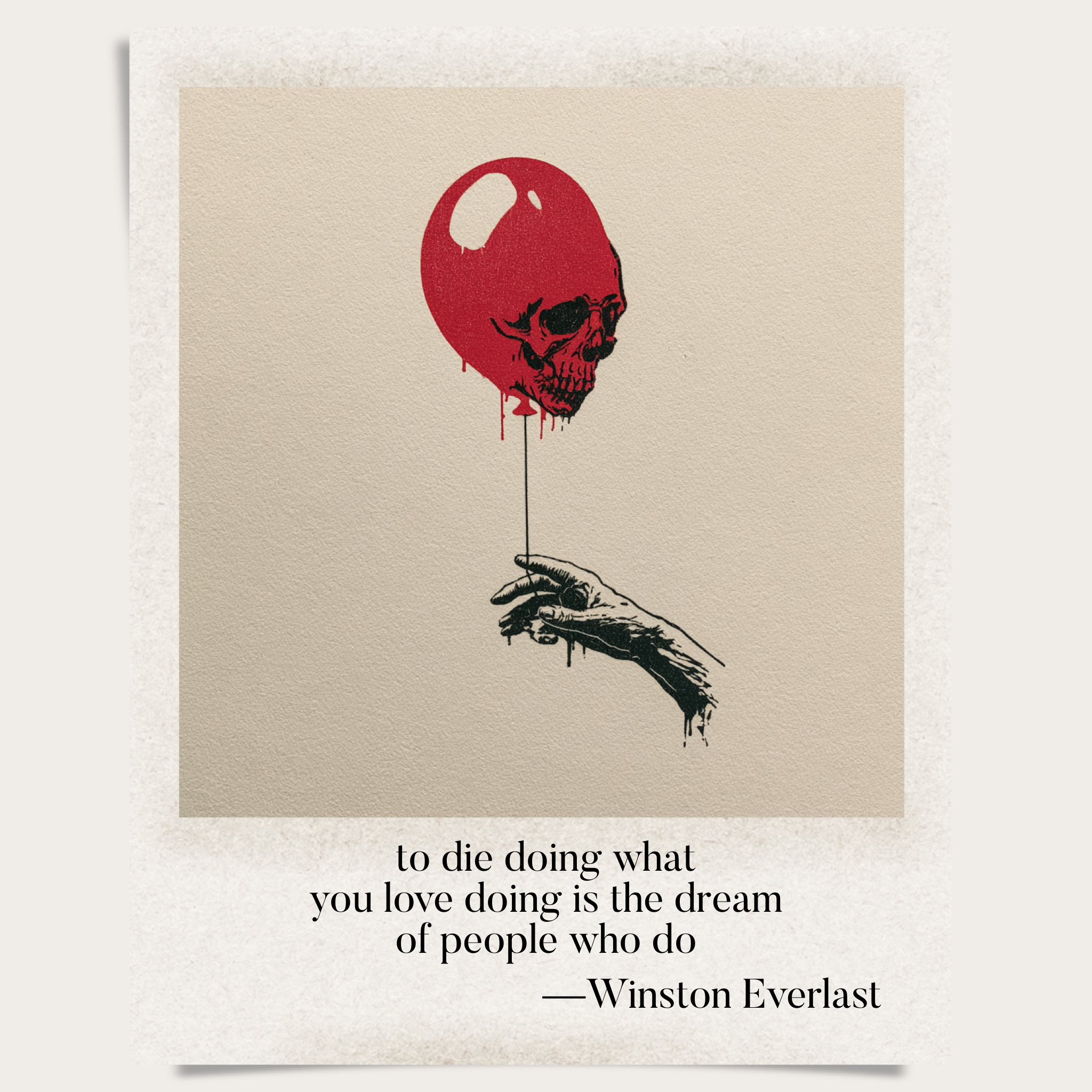 to die doing what / you love doing is the dream / of people who do — haiga by Winston Everlast
