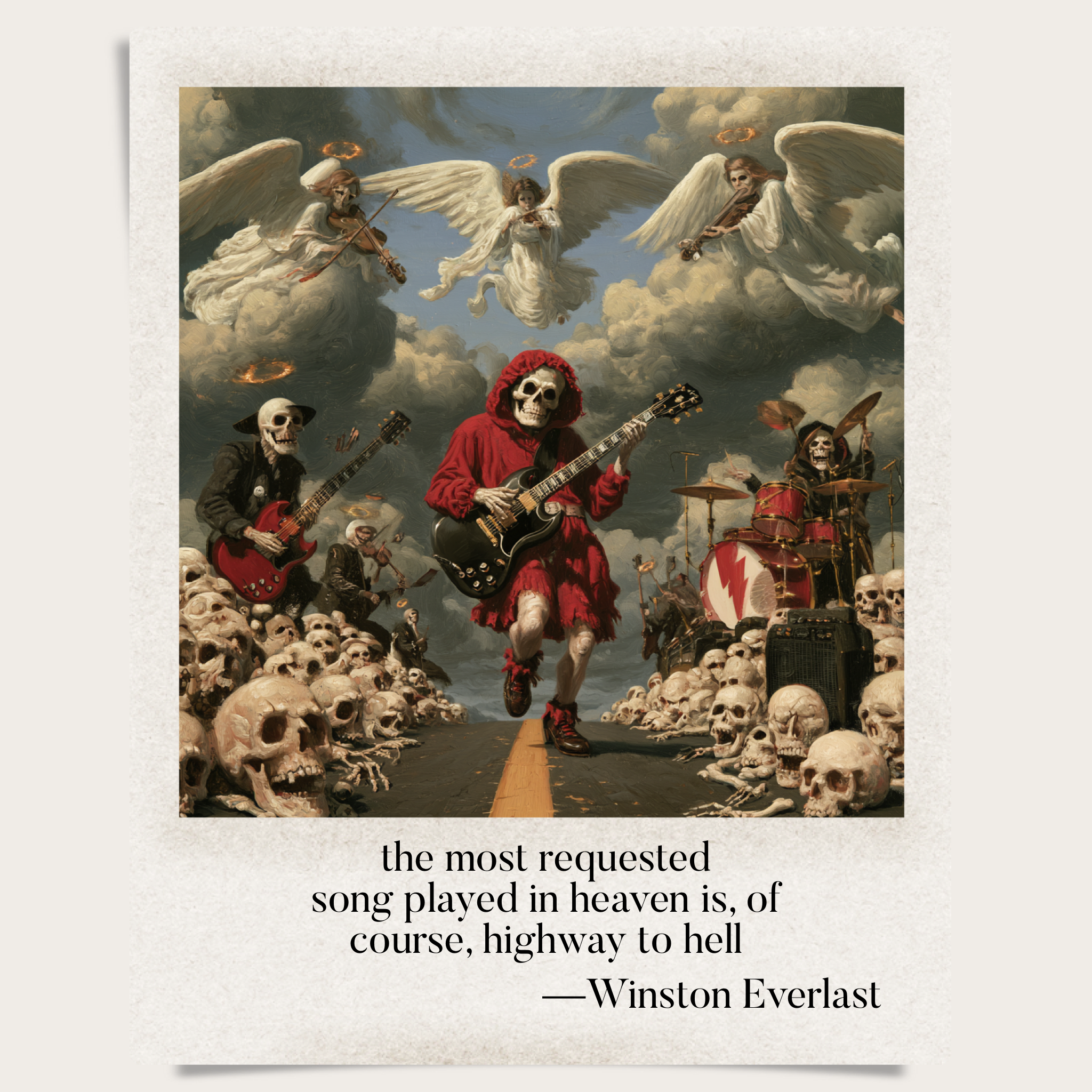 the most requested / song played in heaven is, of / course, highway to hell — haiga by Winston Everlast